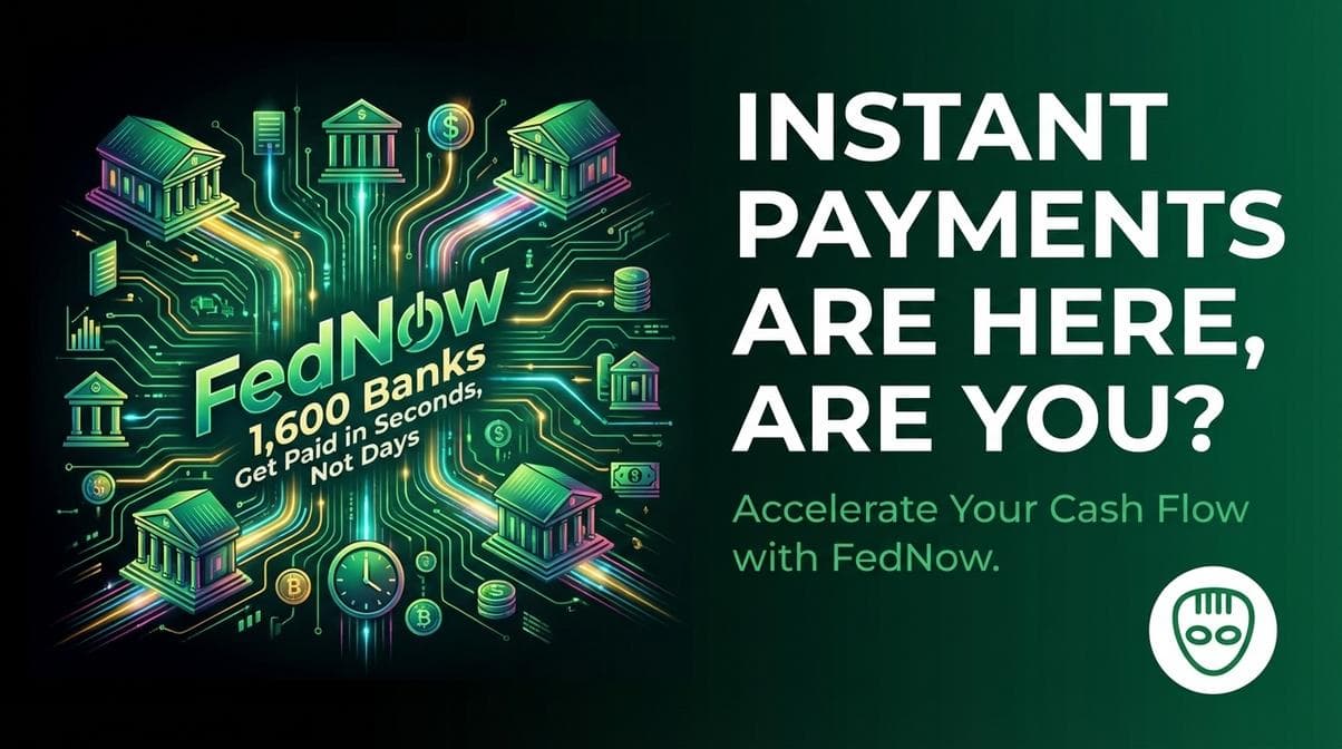 FedNow Reaches 1,600 Banks — Get Paid in Seconds, Not Days