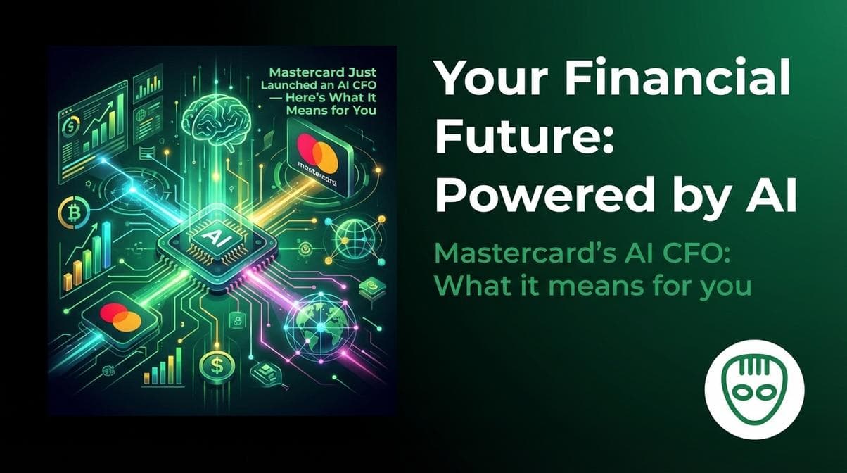 Mastercard Just Launched an AI CFO — Here's What It Means for You