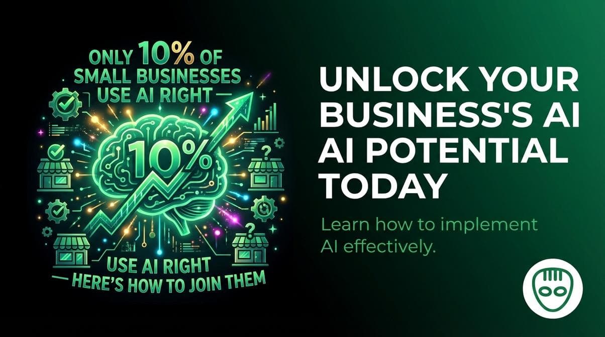 Only 10% of Small Businesses Use AI Right — Here's How to Join Them